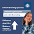 be your linkedin branding expert and manger
