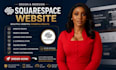 build squarespace website design or squarespace website redesign squarespace