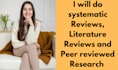 do systematic reviews, peer reviewed research and  research work