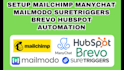 setup mailchimp manychat mailmodo suretriggers brevo hubspot automation