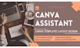 be your canva assistant to create canva design and templates