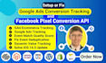 google ads conversion tracking, facebook conversion API, and ecommerce tracking