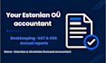 manage accounting, bookkeeping, vat, oss and annual report for your estonian oÜ