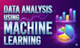 do business prediction and data analysis with machine learning and deep learning