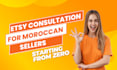 provide etsy shop consultations for moroccan sellers