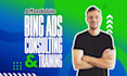 do bing ads and microsoft ads consulting, audit, training