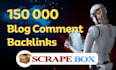 build 150 000 blog comment backlinks using scrapebox
