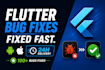 do bug fixing in flutter app