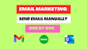 send emails manually one by one