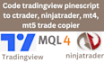 code and convert tradingview pinescript to ctrader, ninjatrader, mt4, mt5
