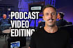 edit your podcast video