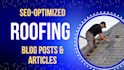write roofing and gutter cleaning blogs and articles