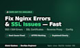 fix nginx errors, SSL certificate and server issues fast