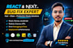 fix react, next, javascript bugs and error expert debugging