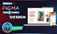 be your figma website ui ux design or web app design