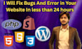 debug and fix errors in html css js react wordpress flutter in under 2 hours