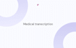 do interview transcription and transcribe audios and transcribe videos