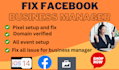 fix facebook business manager, pixel, and domain issues