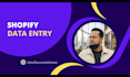 expertly handle shopify data entry for your store