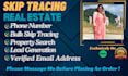 do real estate skip tracing, llc skip tracing and bulk skip tracing
