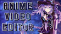 edit your anime videos professionally
