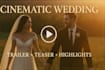 create cinematic wedding video trailers teasers and highlights