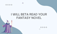 beta read your fantasy novel