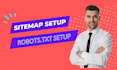 do XML sitemap and robots txt file setup