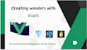 develop vuejs web application using quasar, vuetify and tailwind