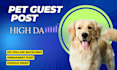 write and publish pet guest posts on high da pet blogs with pet backlinks