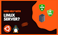 be your linux system administrator and setup any software