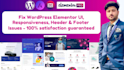 fix wordpress elementor issues HTML CSS bugs and fix header footer