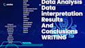 analyze data, interpret, and write results and conclusions