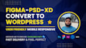 convert  PSD, xd, figma to wordpress using elementor pro