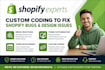 do shopify bug fix, shopify custom coding,shopify website