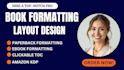 do book formatting for amazon KDP, typesetting, paperback formatting, publishing