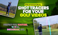 add professional shot tracers to your golf videos