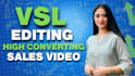 be your vsl editor or video sales letter video maker