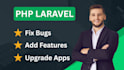 fix bugs, add features, and upgrade PHP laravel apps