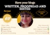 write, proofread and edit blogs and articles