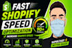 fast shopify speed optimization and increase shopify speed