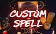 cast a custom wish spell to make anything come true
