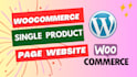 make your woocommerce single product pages website