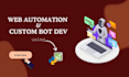 do web automation and custom web bot development