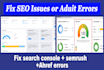 fix semrush, search console, ahref, moz, technical seo audit errors or issues