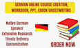 do german online course creation, workbook, PPT, ebook ghostwriting in german