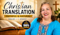 translate your christian content english to spanish, spanish to english