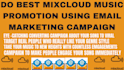 do best mixcloud music promotion using email marketing campaign