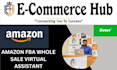 be your expert amazon fba wholesale virtual assistant