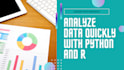 do urgent data analysis and data visualization using python and r